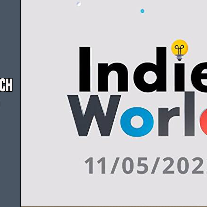 May 2022’s Nintendo Switch Indie World Showcase Reaction